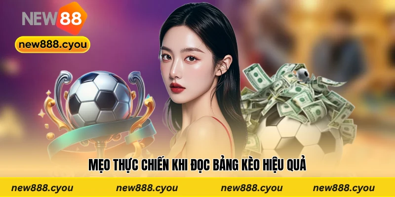 Mẹo thực chiến khi đọc bảng kèo hiệu quả