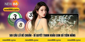 Soi Cầu Lô Đề Chuẩn - Bí Quyết Tham Khảo Con Số Tiềm Năng